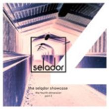 Selador Showcase - The Fourth Dimension, Pt. 2 Out Now