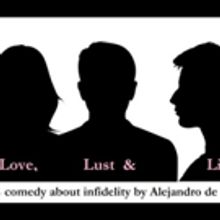 Tickets Now on Sale for World Premiere of LOVE, LUST, & LIES