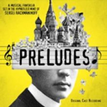 PRELUDES Cast Album Available Today