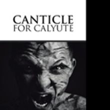 New Marketing Campaign Launched for 'Canticle for Calyute'
