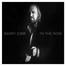 Legendary Singer/Songwriter Barry Gibb to Release First Solo Album 'In The Now' ft…