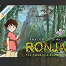 Amazon Prime Video to Launch Original Kids Series RONJA, THE ROBBER'S DAUGHTER, Today