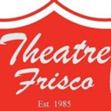 Frisco Community Theatre Announces Name Change, Slates 2017 Season with EVITA and Mor