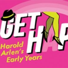 92Y's 'Lyrics & Lyricists' Season Opener GET HAPPY to Celebrate Harold Arlen