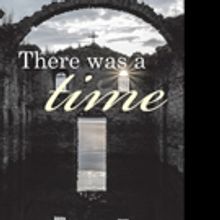 THERE WAS A TIME is Released