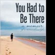 YOU HAD TO BE THERE is Released