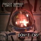 Sneak Peek at Joachim Garraud & Chris Willis 'Don't Cry (Remember My Name)' Music…