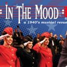 IN THE MOOD, 1940's Revue to Celebrate 23rd Anniversary Tour!
