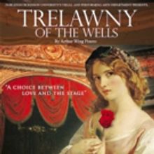 Fairleigh Dickinson University to Produce TRELAWNY OF THE WELLS