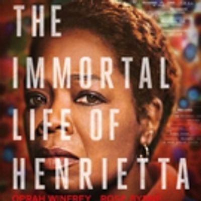 Download HBO's THE IMMORTAL LIFE OF HENRIETTA LACKS, Starring Oprah Winfrey, This Month