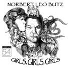Norbert Leo Butz: Girls, Girls, Girls- Live at 54 Below Recording Arrives This Fall