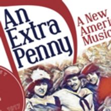 New Musical AN EXTRA PENNY to Make World Premiere at JPAC