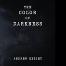 Andrew Knight Pens THE COLOR OF DARKNESS