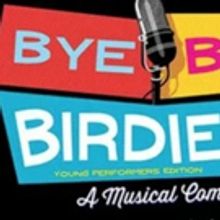 BYE BYE BIRDIE Young Performers Edition to Open This Week at Rivertown Theaters