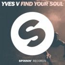 Yves V invites you to 'Find Your Soul', Out Now on Spinnin' Records