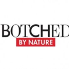 E! Unveils First Looks at BOTCHED BY NATURE, MARIAH'S WORLD & More