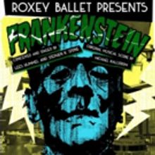 Roxey Ballet to Present FRANKENSTEIN This October