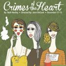 Red House Arts Center to Continue 2015-16 LAB Series with CRIMES OF THE HEART…