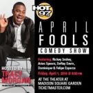 Annual HOT 97 April Fools Comedy Show Returns to MSG; Tracy Morgan to Host All Star…