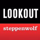 American Sign Language Show ART Added to LookOut Series at Steppenwolf Theatre