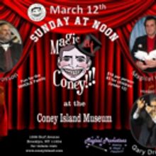 Gary Dreifus Hosts Phil Crosson and Magical Vince at this Week's MAGIC AT CONEY