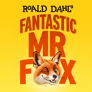 Lyric Hammersmith Announces its FANTASTIC MR FOX Will Tour UK