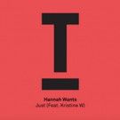 Hannah Wants' 'Just' (feat. Kristine W) Now Streaming