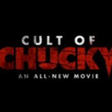 CULT OF CHUCKIE, New Installment of Thriller Franchise 'Child's Play' Begins…