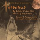 BWW Review: TERMINUS - A Work of Great Power and Beauty