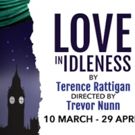 Trevor Nunn Returns To The Menier Chocolate Factory To Direct LOVE IN IDLENESS and…