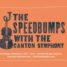 Canton Symphony Presents THE SPEEDBUMPS, Today