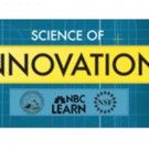 NBC Learn Debuts Six New 'Science of Innovation' Videos