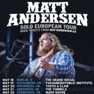 Matt Andersen Announces Solo UK and European Tour