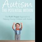 By Richard Solomon, M.D. Releases AUTISM: THE POTENTIAL WITHIN