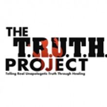 The T.R.U.T.H Project to Host Encore Presentation of DEAR HIV/AIDS