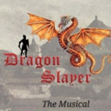 DRAGON SLAYER THE MUSICAL Adds Show at New York Theatre Festival's Winterfest