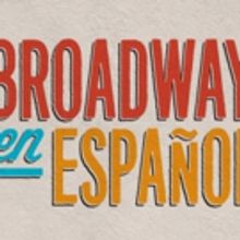 CABARET Gets Spanish Translation with 'Broadway en Espagnol' Program at AT&T Performi
