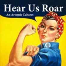Artemis Theatrical Kicks Off Its First Season with Cabaret of New Work, HEAR US ROAR!
