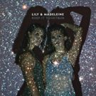 Lily & Madeleine's New Album KEEP IT TOGETHER Out 2/26; Watch 'Hourglass' Music Video