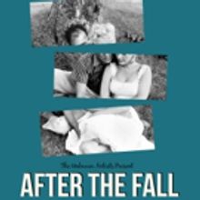 The Unknown Artists to Present AFTER THE FALL by Arthur Miller