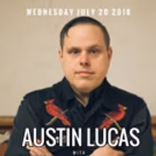 American Beauty NYC Presents: Austin Lucas w/ Matt Woods, Bonehart Flannigan on 7/20