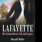 Donald Miller Pens LAFAYETTE: HIS EXTRAORDINARY LIFE AND LEGACY