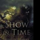 Agnieszka Roeske Releases SHOW IN TIME