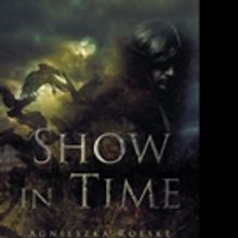 Agnieszka Roeske Releases SHOW IN TIME