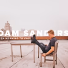 Adam Sanders Premieres New Song I'VE BEEN MEANING TO CALL