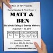 West of 10th to Present Mindy Kaling and Brenda Withers' MATT & BEN