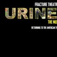 URINETOWN: THE MUSICAL Returns Off-Broadway