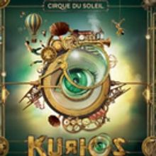 Cirque du Soleil's KURIOS to Bring Cabinet of Curiosities to Houston This Spring