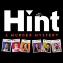 Deathbird to Present HINT: A MURDER MYSTERY at Upright Citizens Brigade Theatre