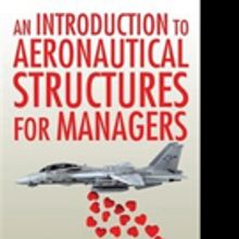 AN INTRODUCTION TO AERONAUTICAL STRUCTURES FOR MANAGERS is Released